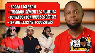 Booba Tacle Sdm, Burna Boy Continue Ses Bêtises, Théodora Dément Les Rumeurs Bad Buzz Business