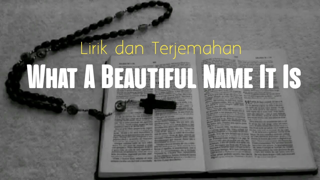 What A Beautiful Name lirik dan terjemahan YouTube