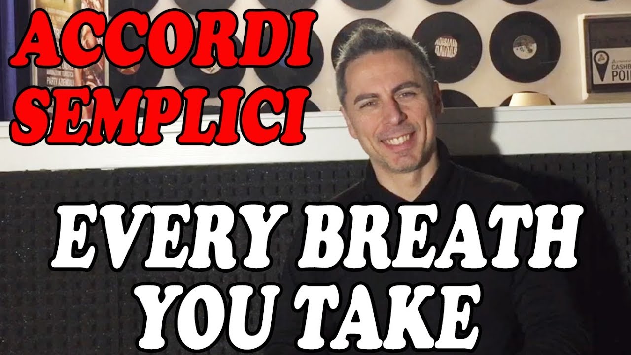 every breath you take accordi