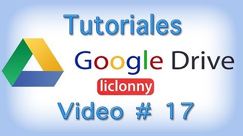 Google Drive. Tutorial 17 Formato de Texto. ¿Cómo trabajar con estilos?. liclonny