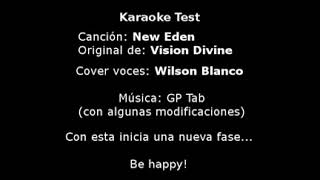 Karaoke Test: New Eden (Vision Divine)