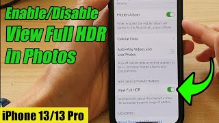 iPhone 13/13 Pro: How to Enable/Disable View Full HDR in Photos screenshot 3