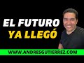 El futuro ya llegó | Andrés Gutiérrez El machete