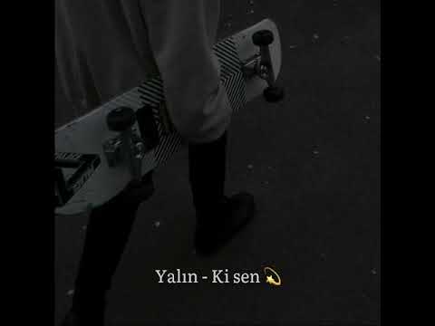 Yalın-Ki Sen✨ (slowed down)