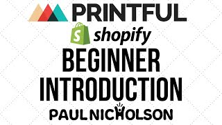 Printful Introduction Beginner Tutorial