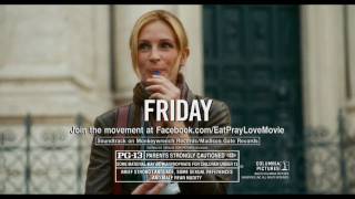 Eat Pray Love - "You Will Love It" - In Theaters 8/13