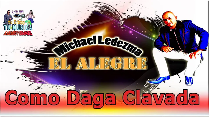 Como Daga Clavada - Michael Ledezma "El Alegre"
