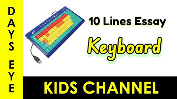 10 Lines Essay on "Keyboard" | A Short Essay about "Keyboard" | Keyboard