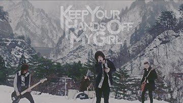 KEEP YOUR HANDs OFF MY GIRL - "stand by you" Official Music Video
