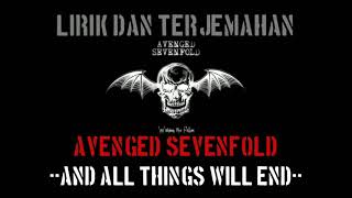 And All Things Will End - Avenged Sevenfold (lirik terjemahan)