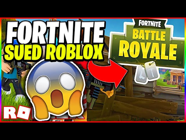 ROBLOX COPIED BY FORTNITE (MIGHT BE SUED) 