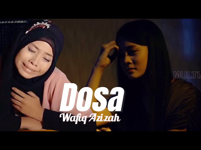 Qosidah | Dosa – Wafiq Azizah (Official Music Video) class=