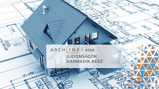 ARCHLine.XP 2022 kiemelt újdonságok 3. rész