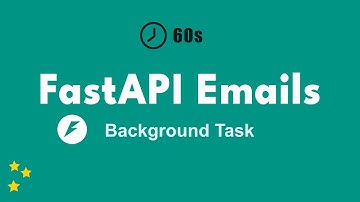 FastAPI Emails in 60 Seconds — Background Task