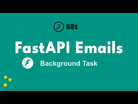 FastAPI Emails in 60 Seconds — Background Task