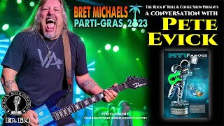 Pete Evick discusses Bret Michaels Parti-Gras 2023 tour, his new book MTV Famous, Bourbon and more!