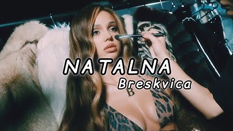 BRESKVICA - NATALNA (LYRICS)