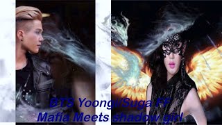 BTS Yoongi/Suga ff Mafia meets Shadow Girl EP 8 - Trust Is Everything To Me