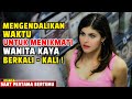 Pria Culun Miskin Punya Kekuatan Super Mengendalikan Waktu Untuk Menang Banyak Wanita Cantik & Kaya