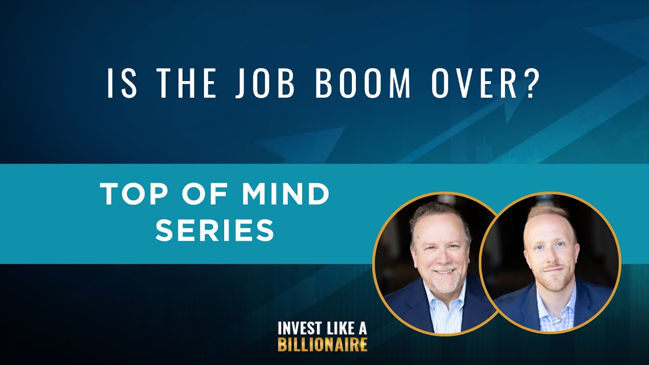 Top of Mind: Is the Job Boom Over?