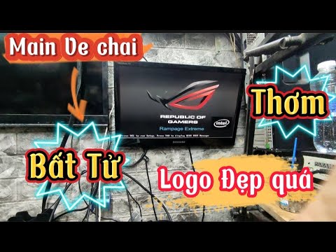 #1 Giây Phút Hồi Hộp Khi Test Những Tấm Main Ve Chai Bất Tử Phần 112 Vi Tính 1166 Kha Vạn Cân Mới Nhất