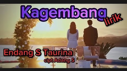 Endang S Taurina - Kagembang