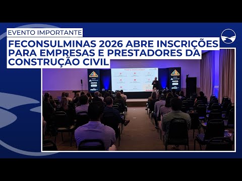FECONSULMINAS 2026 abre inscrições para empresas e prestadores da construção civil
