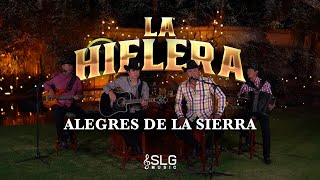 Alegres de la Sierra - La Hielera