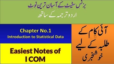 Introduction to statistics;I COM Notes;Business Statistics