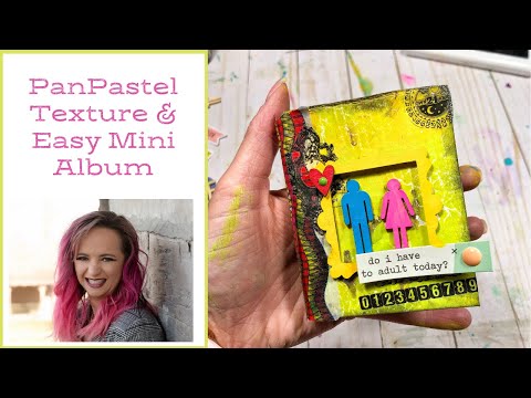 Panpastel Art Pastels on a Gel Press Plate & a quick one sheet mini album