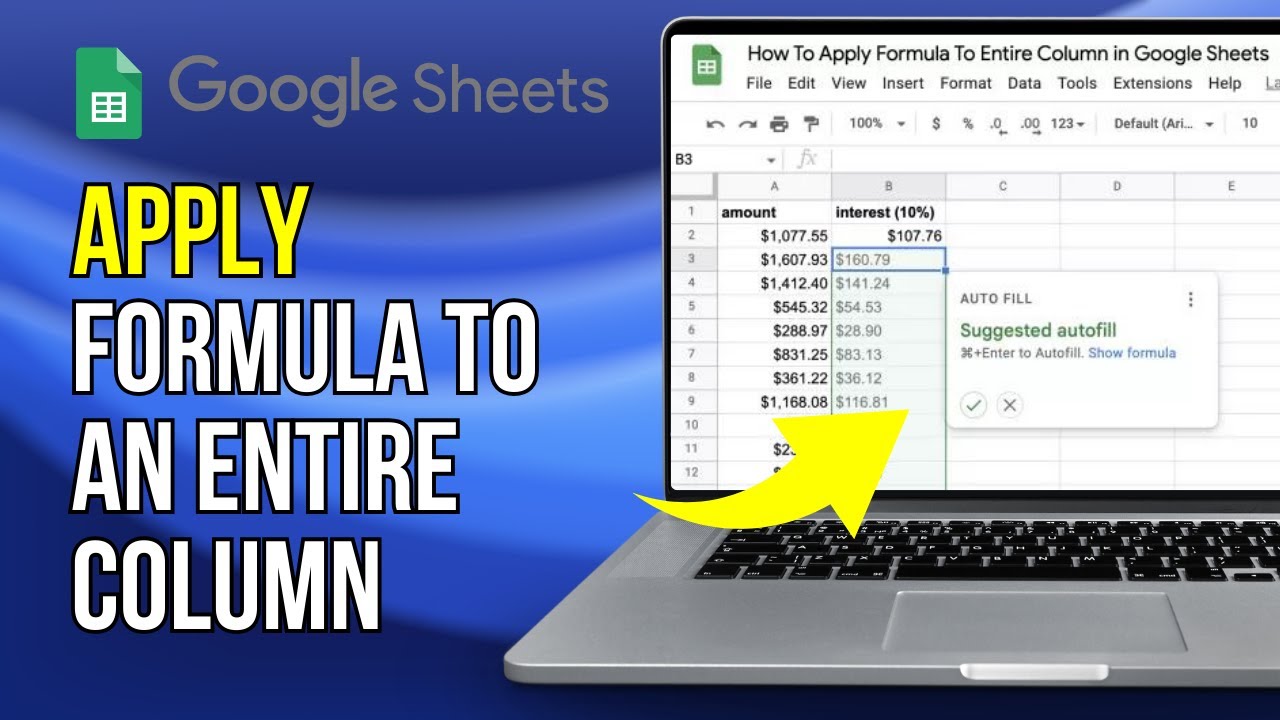How To Apply A Formula To An Entire Column In Google Sheets (In Four ...