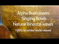 ⭕ Alpha waves Tibetan Singing bowls for Fast Learning and Calmness 100% Natural unedited Sound  #颂钵