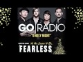 Go Radio - O Holy Night ('Tis The Season To Be Fearless)