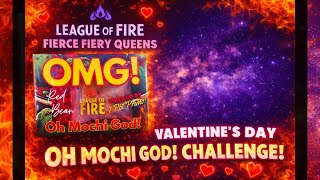 Fierce Fiery Queens vs. Oh Mochi God! | Valentine’s Day Battle