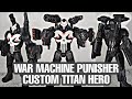 PUNISHER WAR MACHINE | TITAN HERO | FIGURA CUSTOM | MAQUINA DE GUERRA | STREET PLAY | CUSTOM REPAINT