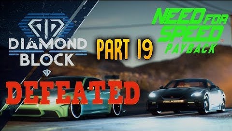 NFS Payback - part 19- Diamond Block Drag League & Boss Race (2018)