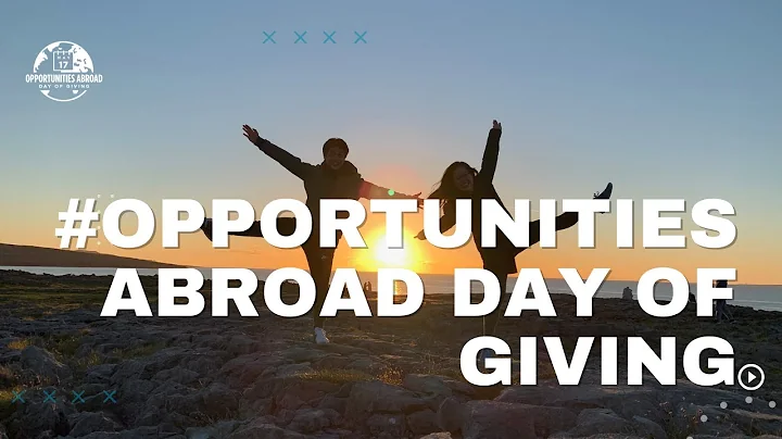 2022 #OpportunitIES Abroad Day of Giving