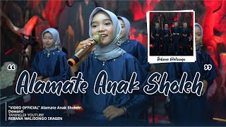 ALAMATE ANAK SHOLEH - Dewanti | Rebana Walisongo Sragen 2023