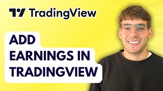 How to Add Earnings in TradingView [2026 Full Guide] Update