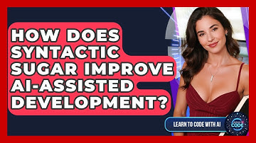 How Does Syntactic Sugar Improve AI-assisted Development? - Learning To Code With AI