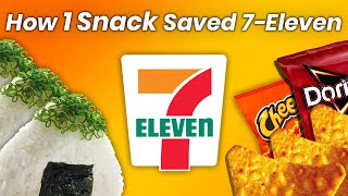 How 1 New Snack Saved 7Eleven from Bankruptcy