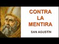 "Contra La Mentira" de San Agustín