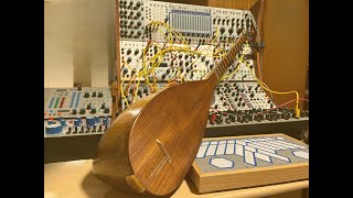 Buchla 200e goes electroacoustic part 1 - Persian Tanbour