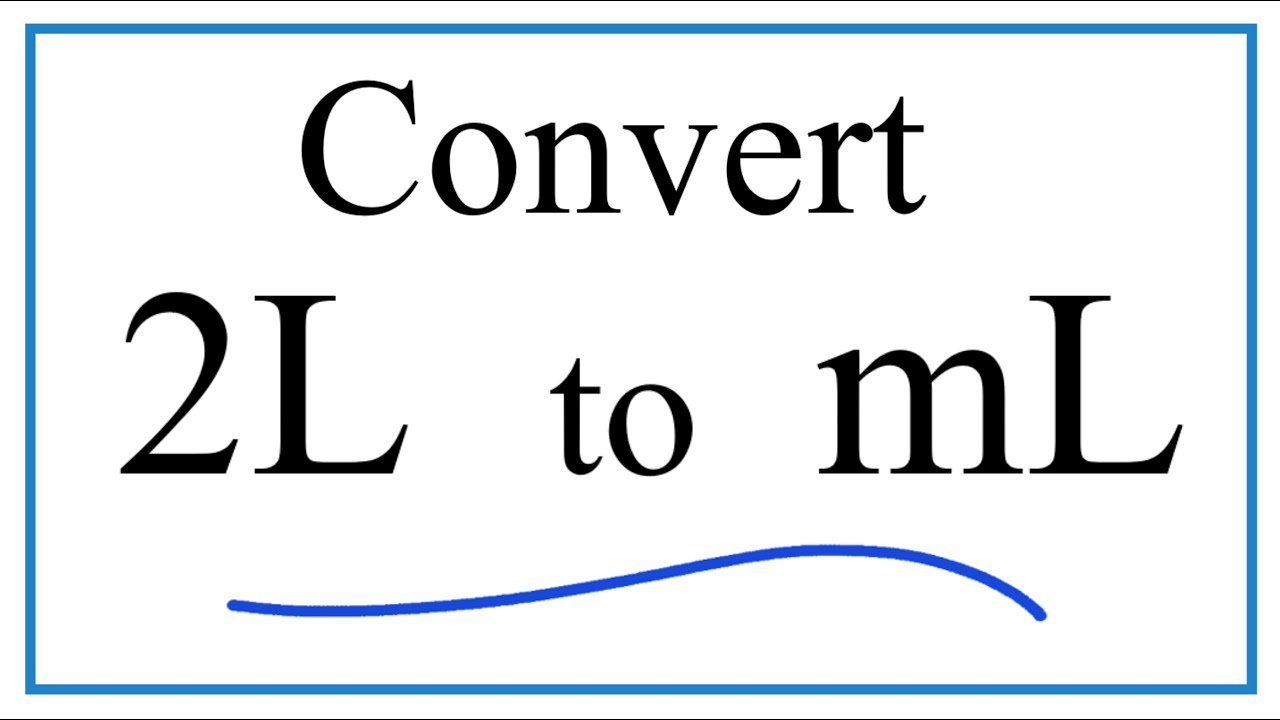 Convert 2L To Ml (2 Liters To Milliliters)