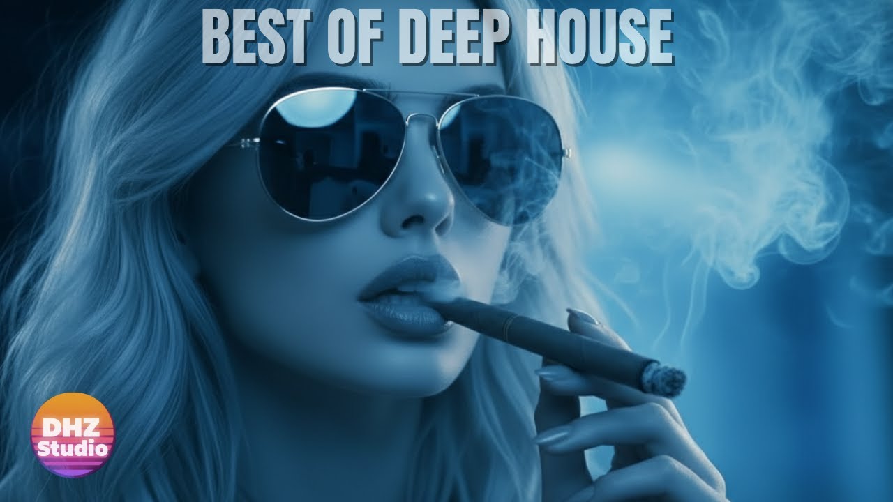 Best of Deep House [2025] Chill Mix & Deep Feeling Mix Deep House Zone 