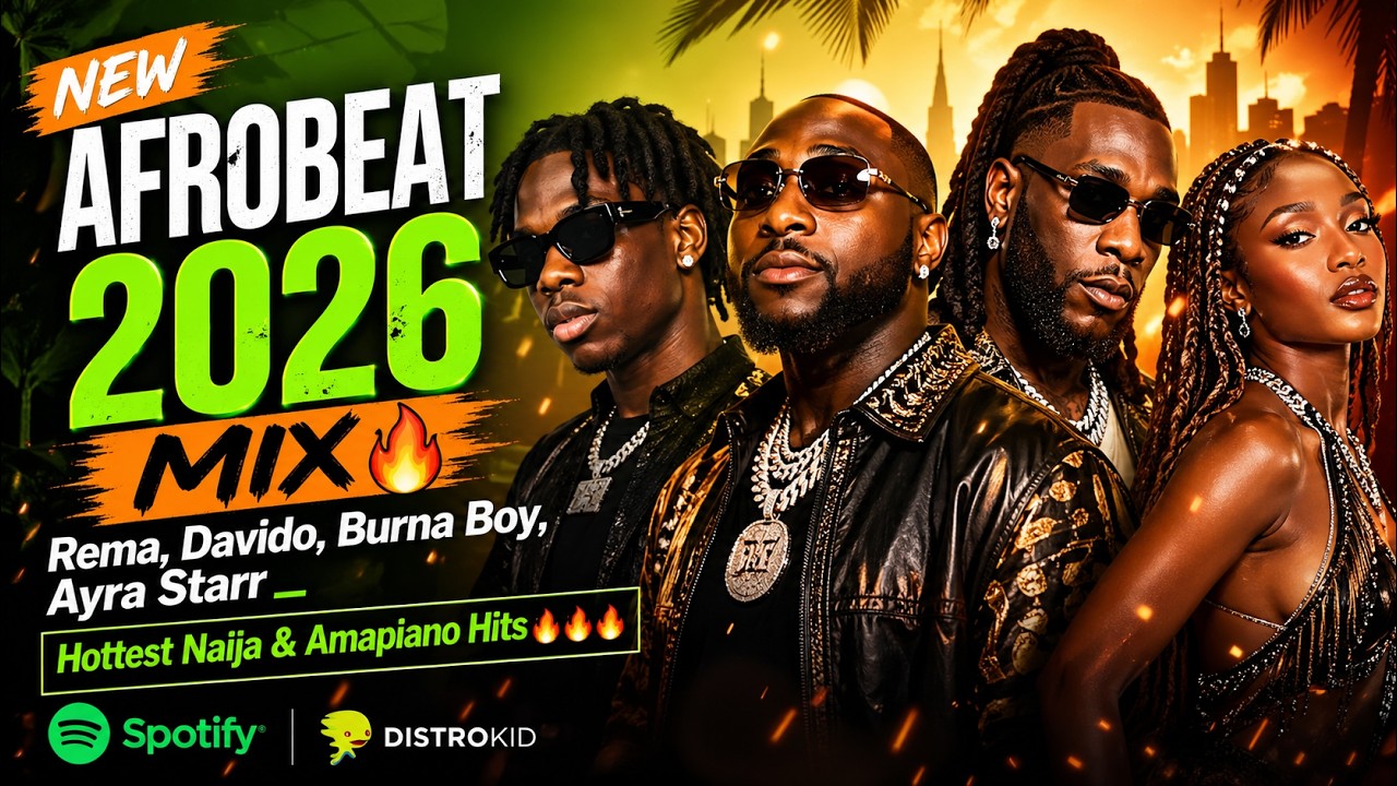 NEW AFROBEAT 2026 MIX 🔥 Rema, Davido, Burna Boy, Ayra Starr _ Hottest ...