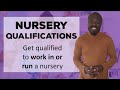 Nursery Qualifications: Get qualified to work in or run a nursery