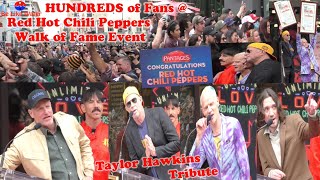 HUNDREDS of FANS @ Red Hot Chili Peppers Walk of Fame Event in Hollywood - Taylor Hawkins Tribute