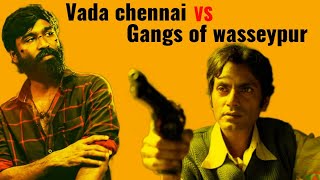 Vada Chennai VS Gangs Of Wasseypur | Tamil | Vaai Savadaal