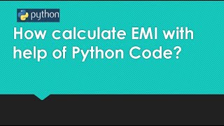 How calculate EMI with help of Python